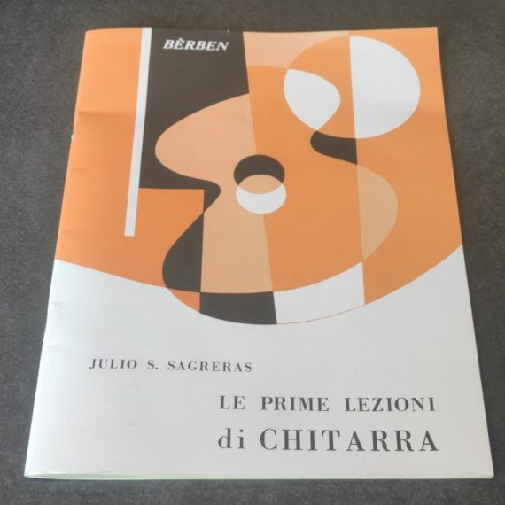 Julio S.Sagreras - Le Prime Lezioni di Chitarra