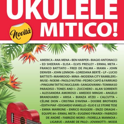 Canzoniere ukulele mitico!