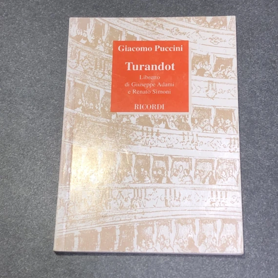 Giacomo Puccini "La Turandot" libretto di Giuseppe Adami e Renato Simoni