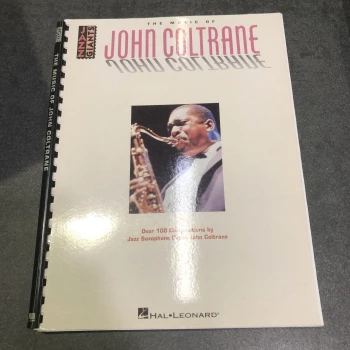 The Music of John Coltrane: Over 100 Compositions by Jazz Saxophone Great John Coltrane