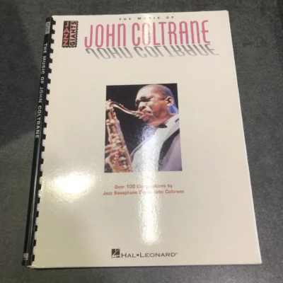 The Music of John Coltrane: Over 100 Compositions by Jazz Saxophone Great John Coltrane
